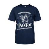 Behind Every Great Pastor T-shirt