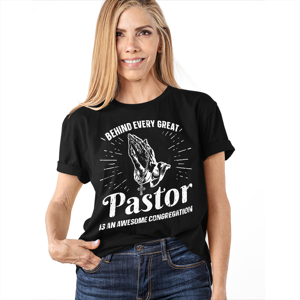 Behind Every Great Pastor Praying Hand T-shirt