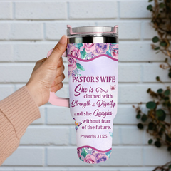 Clothed With Strength Dignity Pastor Wife Personalized 40 Oz Tumbler