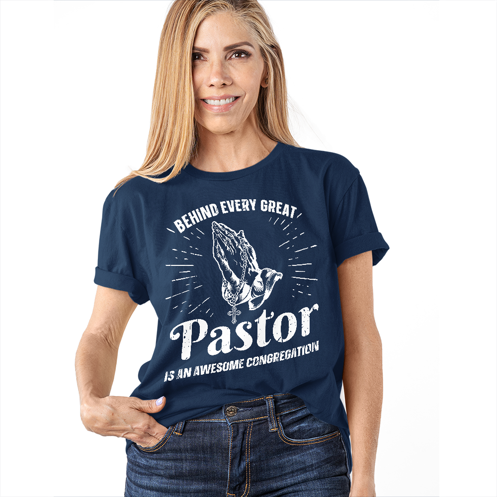 Behind Every Great Pastor Praying Hand T-shirt