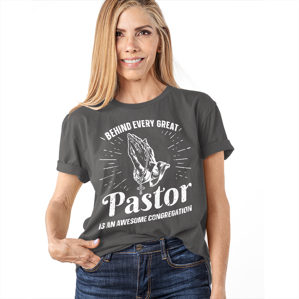 Behind Every Great Pastor Praying Hand T-shirt