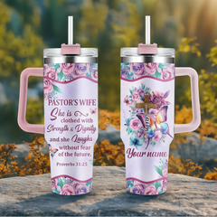 Clothed With Strength Dignity Pastor Wife Personalized 40 Oz Tumbler